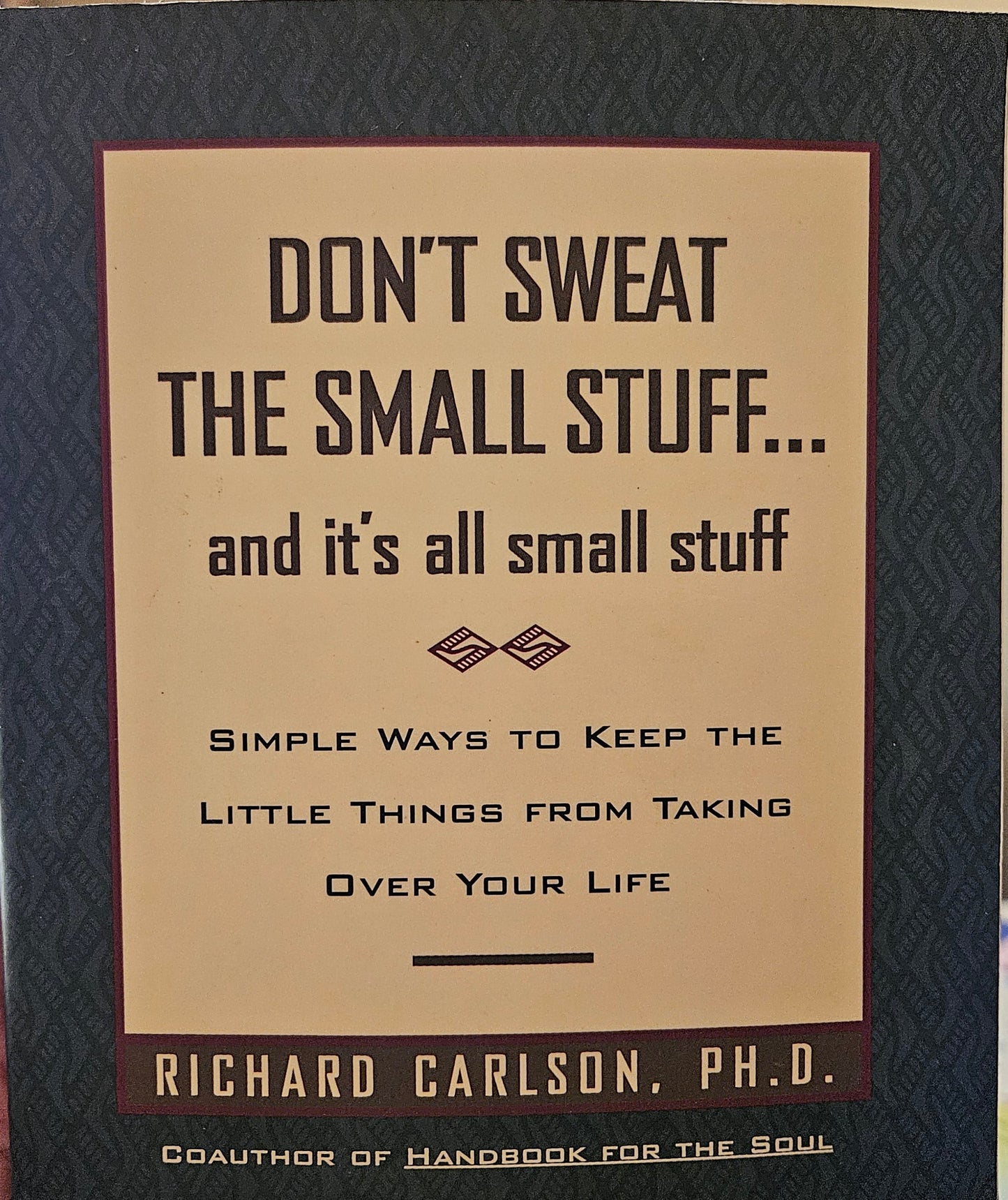 Don't Sweat the Small Stuff